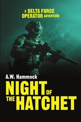 Night Of The Hatchet by Hammock, A. W.
