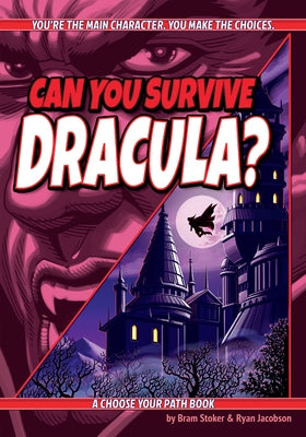 Can You Survive Dracula?: A Choose Your Path Book by Stoker, Bram