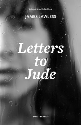 Letters to Jude by Lawless, James