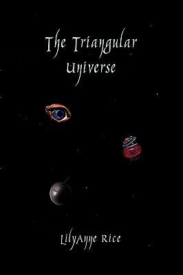 The Triangular Universe by Rice, Lilyanne