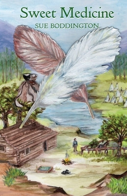 Sweet Medicine by Boddington, Sue
