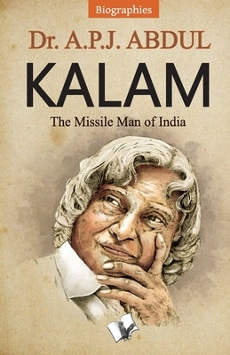 Dr. A.P.J. Abdul Kalam by Vohra, Manasvi