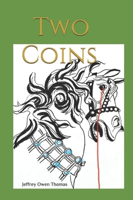 Two Coins by Thomas, Jeffrey Owen