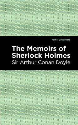 The Memoirs of Sherlock Holmes by Doyle, Arthur Conan, Sir