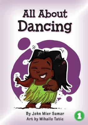 All About Dancing by Samar, John