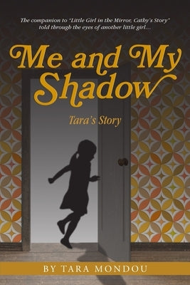 Me and My Shadow, Tara's Story by Mondou, Tara