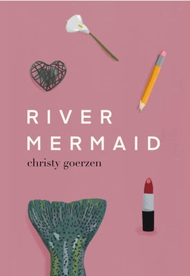 River Mermaid by Goerzen, Christy
