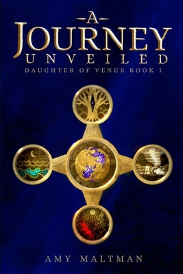 A Journey Unveiled by Maltman, Amy