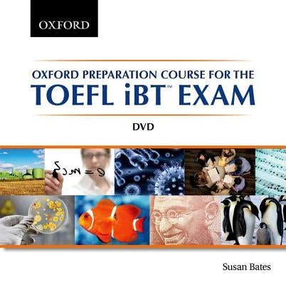 Oxford Preparation Course for the TOEFL IBT Exam DVD by Bates, Susan