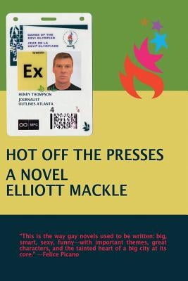 Hot Off the Presses by Mackle, Elliott