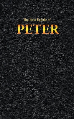 The First Epistle of PETER by King James