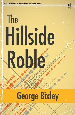 The Hillside Roble by Bixley, George