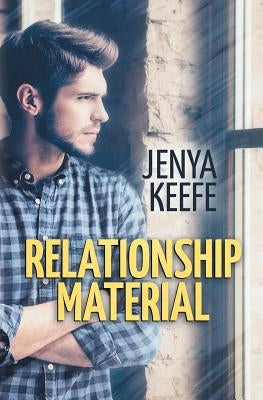 Relationship Material by Keefe, Jenya