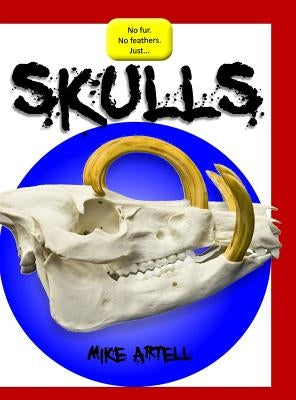 Skulls by Artell, Michael