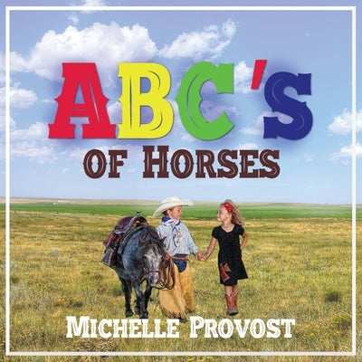 ABC's of Horses by Provost, Michelle