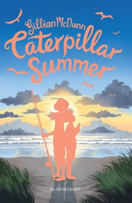 Caterpillar Summer by McDunn, Gillian