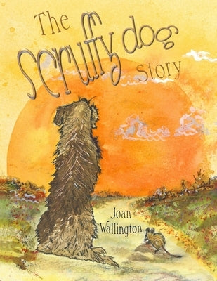 The Scruffy Dog Story by Wallington, J. K.