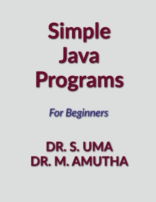 Simple Java Programs by Amutha, M.