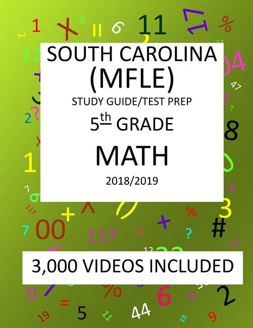5th Grade SOUTH CAROLINA PASS TEST, 2019 MATH, Test Prep: 5th Grade SOUTH CAROLINA PALMETTO ASSESSMENT of STATE STANDARDS TEST 2019 MATH Test Prep/Stu by Shannon, Mark