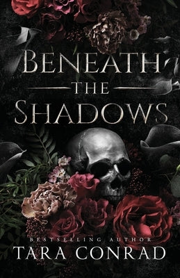 Beneath the Shadows (Deluxe Edge Edition) by Conrad, Tara