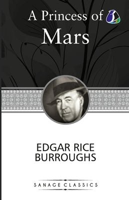 A Princess of Mars by Burroughs, Edgar Rice