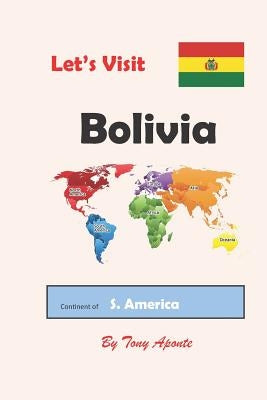 Let's Visit Bolivia by Aponte, Tony