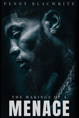 The Makings of a Menace by Blacwrite, Penny
