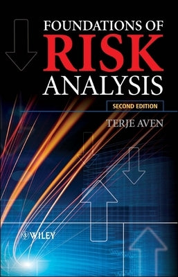 Foundations of Risk Analysis by Aven, Terje