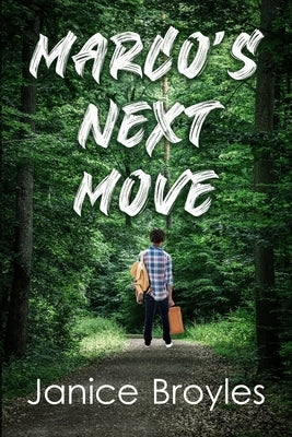 Marco's Next Move by Broyles, Janice