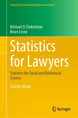 Statistics for Lawyers: Statistics for Social and Behavioral Science by Finkelstein, Michael O.