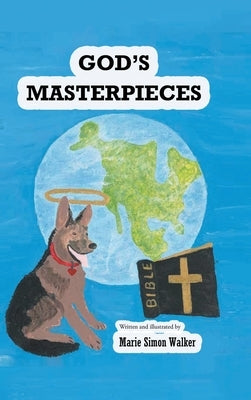 God's Masterpieces by Walker, Marie Simon