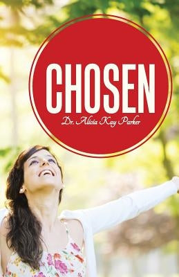 Chosen by Parker, Alicia Kay