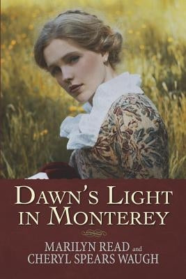 Dawn's Light in Monterey by Read, Marilyn