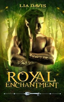 Royal Enchantment by Davis, Lia