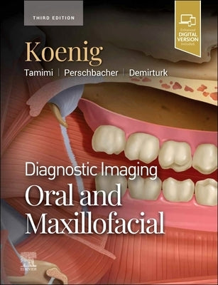 Diagnostic Imaging: Oral and Maxillofacial by Koenig, Lisa J.