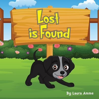 Lost is Found by Amme, Laura