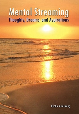 Mental Streaming by Armstrong, Debbie