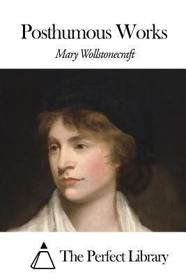 Posthumous Works by The Perfect Library