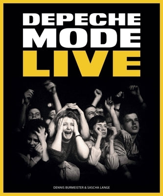 Depeche Mode: Live by Burmeister, Dennis