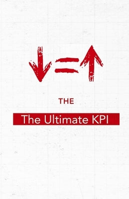 Ultimate KPI Journal by Meisel, Ari