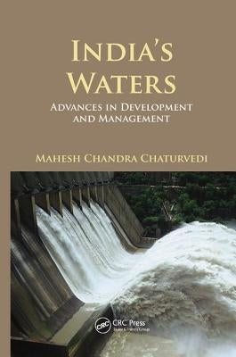 India's Waters: Advances in Development and Management by Chaturvedi, Mahesh Chandra