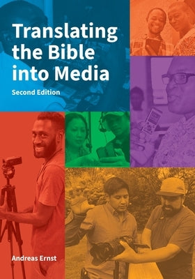 Translating the Bible into Media by Ernst, Andreas