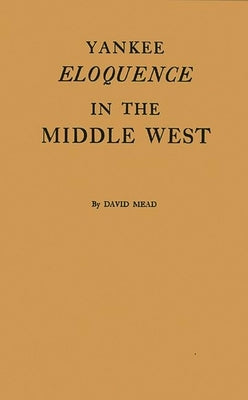Yankee Eloquence by Mead