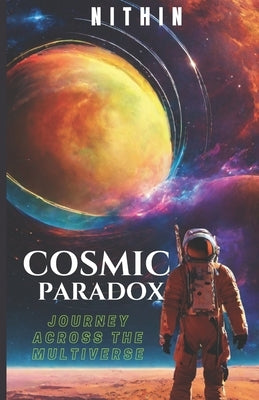 Cosmic Paradox by V, Nithin