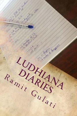 Ludhiana Diaries by Gulati, Ramit