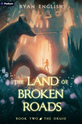 The Druid: A High Fantasy Adventure by English, Ryan