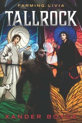 Tallrock: A Fantasy LitRPG Adventure by Boyce, Xander