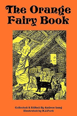 The Orange Fairy Book by Ford, H. J.