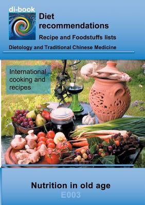 Nutrition in old age: E003 DIETETICS - Universal - Nutrition in old age by Miligui, Josef
