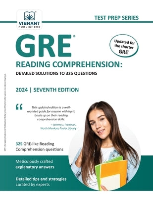 GRE Reading Comprehension: Detailed Solutions to 325 Questions by Publishers, Vibrant